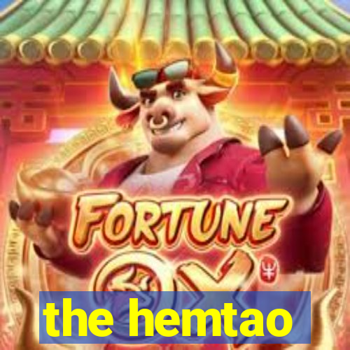 the hemtao